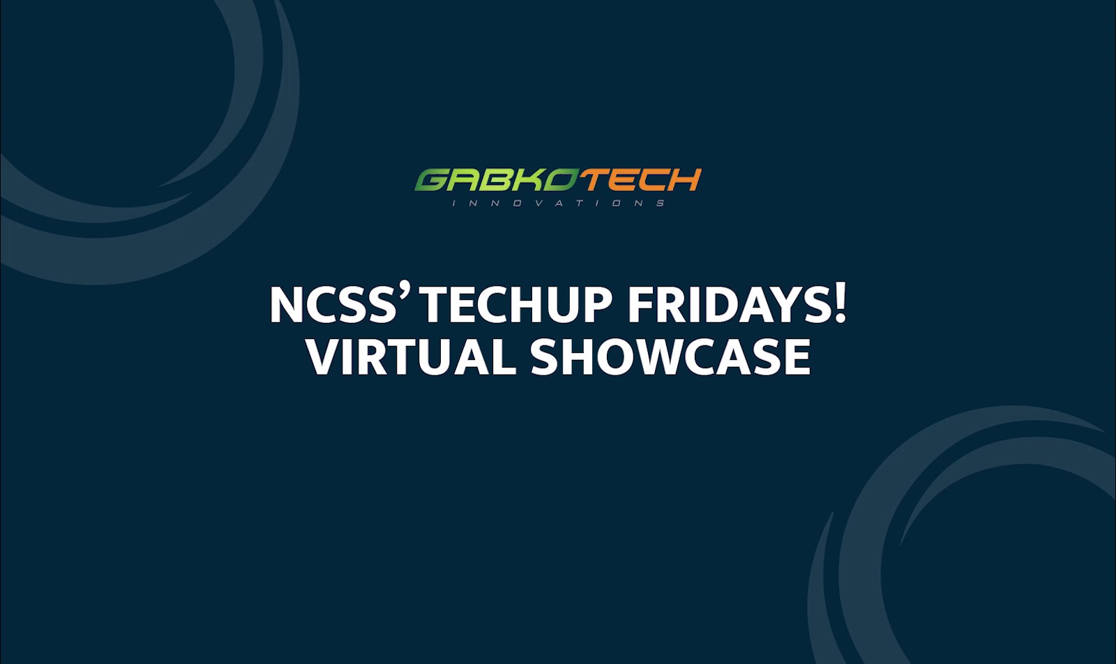 NCSS Techup fridays - Virtual showcase
